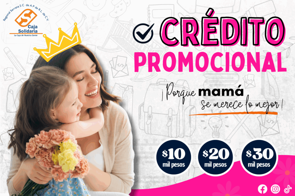CREDITO PROMOCIONAL PARA DIA DE LAS MADRES 2025